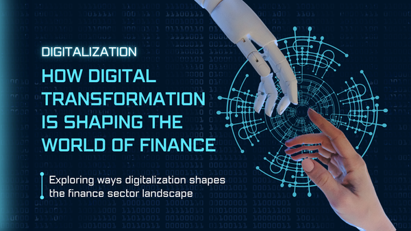 Digital Transformation trong Tài Chính: Tương Lai Được Dẫn Dắt Bởi Công Nghệ